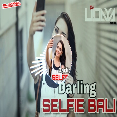 Darling Selfie Bali Sambalpuri Dj Remix